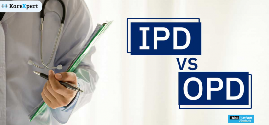 OPD vs IPD : Difference Between OPD and IPD