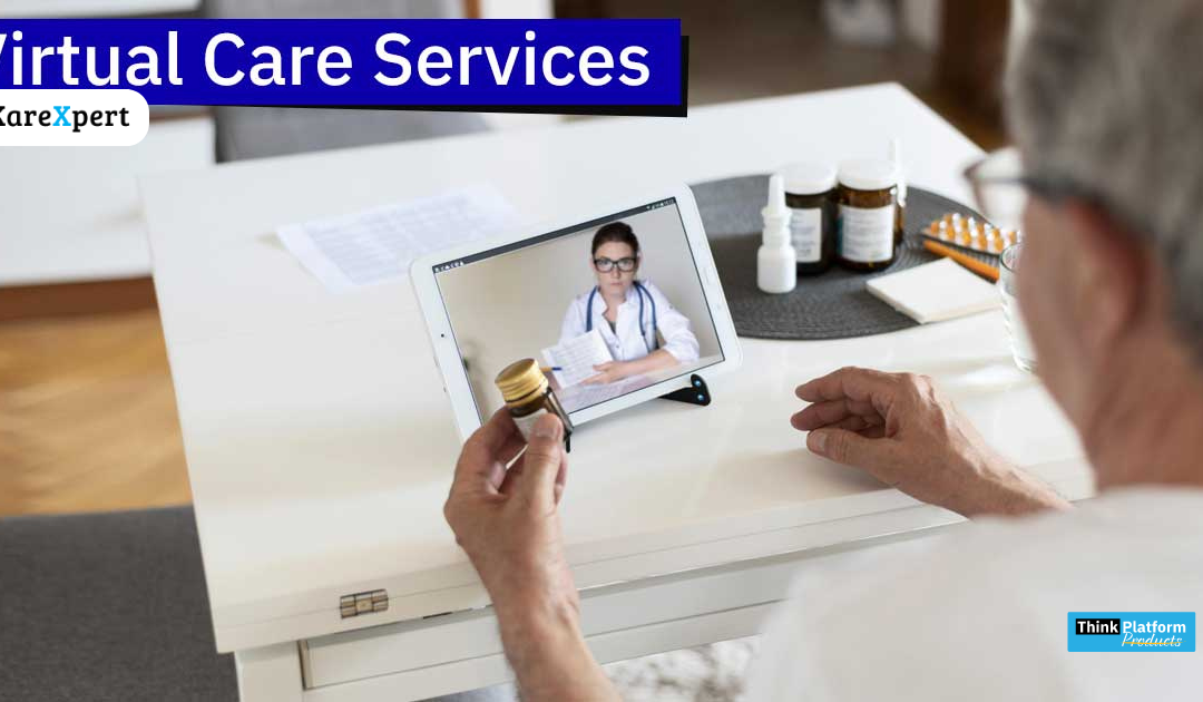 How do Virtual Care Platform Services offer better care for patients?