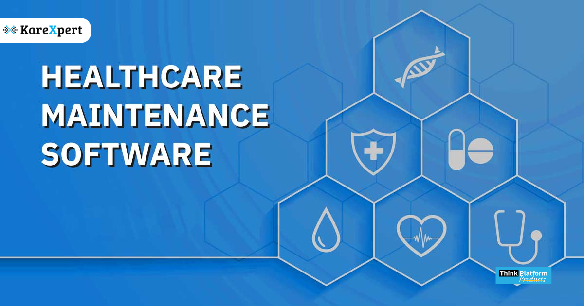 Healthcare Maintenance Software