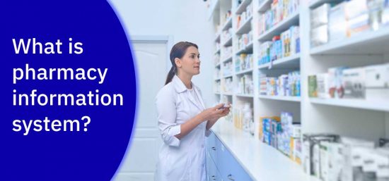 What is pharmacy information system: Features, Benefits