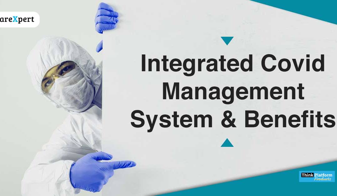 What Is an Integrated Covid Management System?