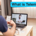 What Is Telemedicine: Everything you need to know