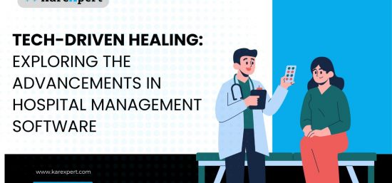 Tech-Driven Healing: Exploring the Advancements in Hospital Management Software